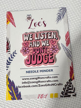 Load image into Gallery viewer, Needle Minder || Don't Judge Quote|| Cross Stitch Tool || ACRYLIC